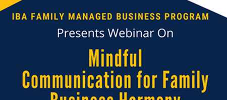 Webinar on Mindful Communication for Family Business Harmony